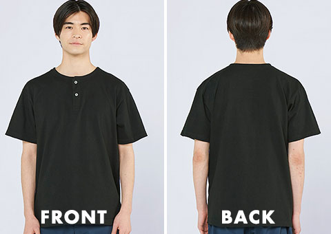 5.6オンス ヘビーウェイトヘンリーネックＴシャツ｜FRONT、BACK